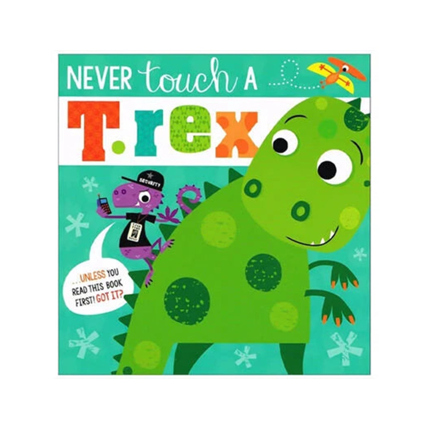 Never Touch a T.Rex